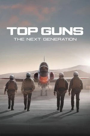 Постер к сериалу Top Guns: The Next Generation (2025)