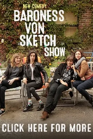 Постер к сериалу Baroness Von Sketch Show (2016 - 2021)