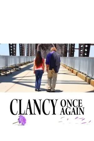 Постер к фильму Clancy Once Again (2017)