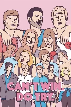 Постер к фильму Can't Win. Do Try. (2016)