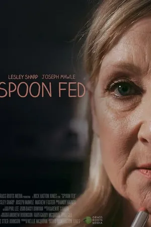 Постер к фильму Spoon Fed (2018)