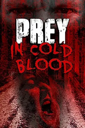 Постер к фильму Prey, in Cold Blood (2016)