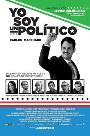 Постер к фильму Yo Soy Un Político (2016)