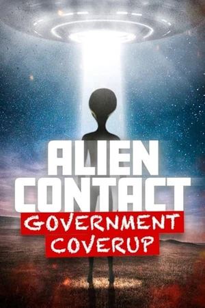 Постер к фильму Alien Contact: Government Coverup (2025)