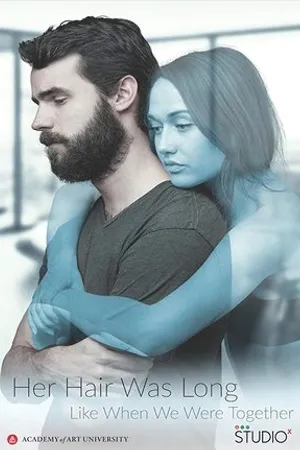 Постер к фильму Her Hair Was Long Like When We Were Together (2018)