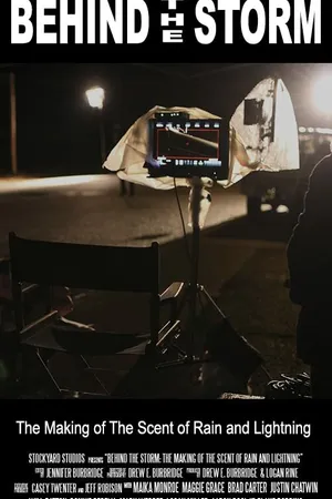 Постер к фильму Behind the Storm: The Making of the Scent of Rain and Lightning (2016)