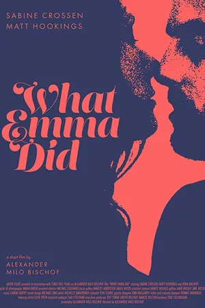 Постер к фильму What Emma Did (2016)