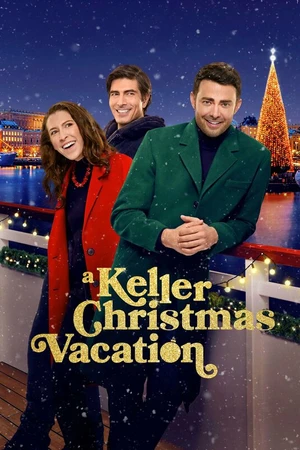 Постер к фильму A Keller Christmas Vacation (2025)
