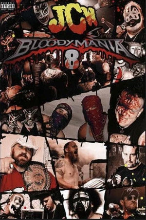 Постер к фильму JCW: Bloodymania 8 (2016)