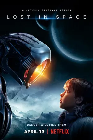 Постер к сериалу Затерянные в космосе (2018 - 2021)