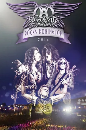 Постер к фильму Aerosmith Rocks Donington 2014 (2015)