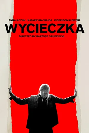 Постер к фильму Wycieczka (2019)