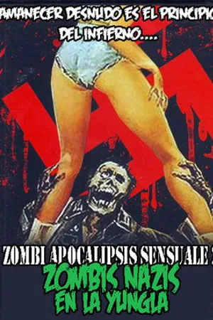 Постер к фильму Zombi apocalipsis sensuale 2: Zombis nazis en la yungla (2016)