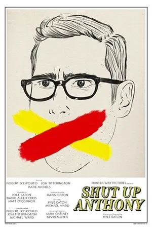 Постер к фильму Shut Up Anthony (2017)