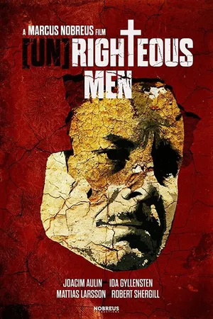 Постер к фильму [Un]Righteous Men (2017)