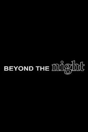 Постер к фильму Beyond the Night (2016)