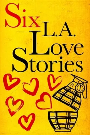 Постер к фильму Six LA Love Stories (2016)