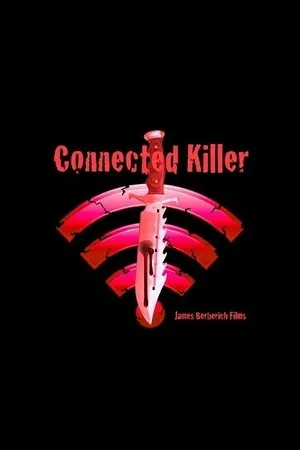 Постер к фильму Connected Killer (2016)