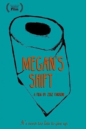 Постер к фильму Megan's Shift (2017)