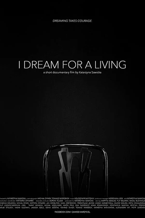 Постер к фильму I Dream for a Living (2016)