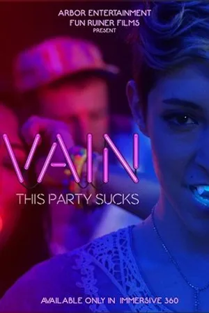 Постер к фильму Vain: This Party Sucks (2017)