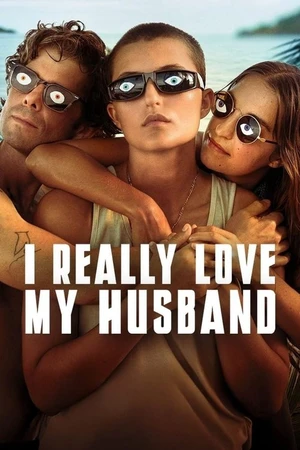Постер к фильму I Really Love My Husband (2025)