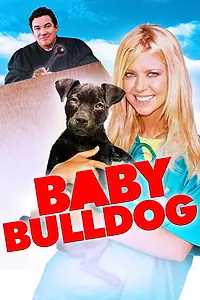 Главный постер фильма «Baby Bulldog (2020)»