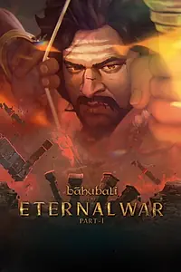 Постер к мультфильму «Baahubali: The Eternal War - Part 1 (2027)»