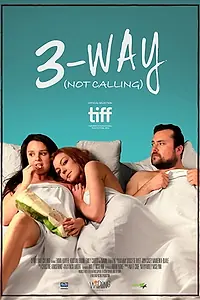 Постер к фильму «3-Way (Not Calling) (2016)»