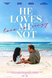 Главный постер фильма «He Loves Me Not (2024)»