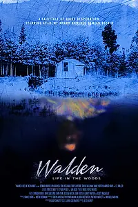 Главный постер фильма «Walden: Life in The Woods (2017)»