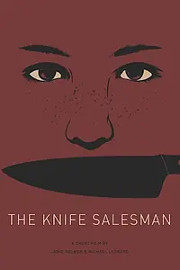 Главный постер фильма «The Knife Salesman (2017)»