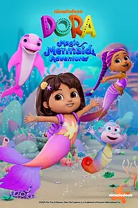 Постер к мультфильму «Dora: Magic Mermaid Adventures (2025)»