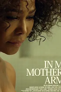 Главный постер фильма «In My Mother's Arms (2017)»