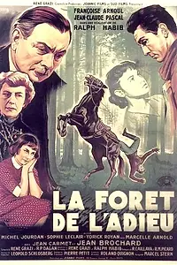Главный постер фильма «La forêt de l'adieu (1952)»