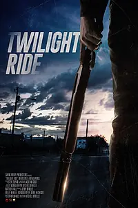 Постер к фильму «Twilight Ride (2023)»