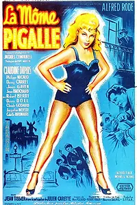 Главный постер фильма «La môme Pigalle (1955)»
