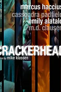 Постер к фильму «Crackerhead (2016)»