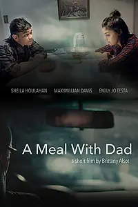 Постер к фильму «A Meal with Dad (2016)»