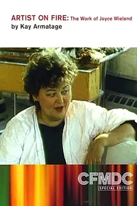 Главный постер фильма «Artist on Fire: Joyce Wieland (1987)»