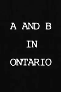Главный постер фильма «A and B in Ontario (1984)»