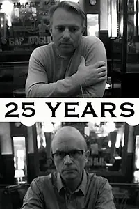 Постер к фильму «25 Years (2016)»