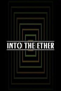 Постер к фильму «Into the Ether (2018)»