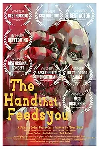 Главный постер фильма «The Hand That Feeds You (2021)»