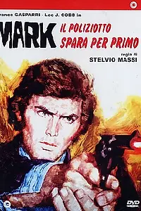 Постер к фильму «Марк, полицейский выстреливший первым (1975)»