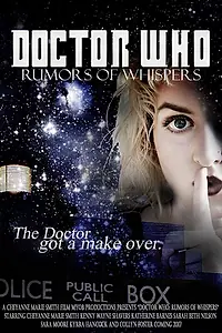 Главный постер фильма «Doctor Who: Rumors of Whispers (2018)»
