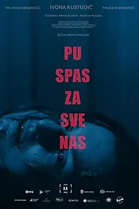 Постер к фильму «Pu spas za sve nas»