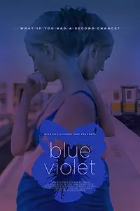 Постер к фильму «Blue Violet (2017)»