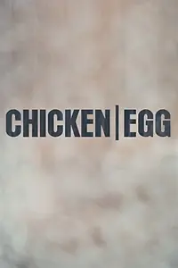 Постер к фильму «Chicken/Egg (2017)»
