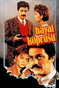Главный постер фильма «Hayat Köprüsü (1986)»